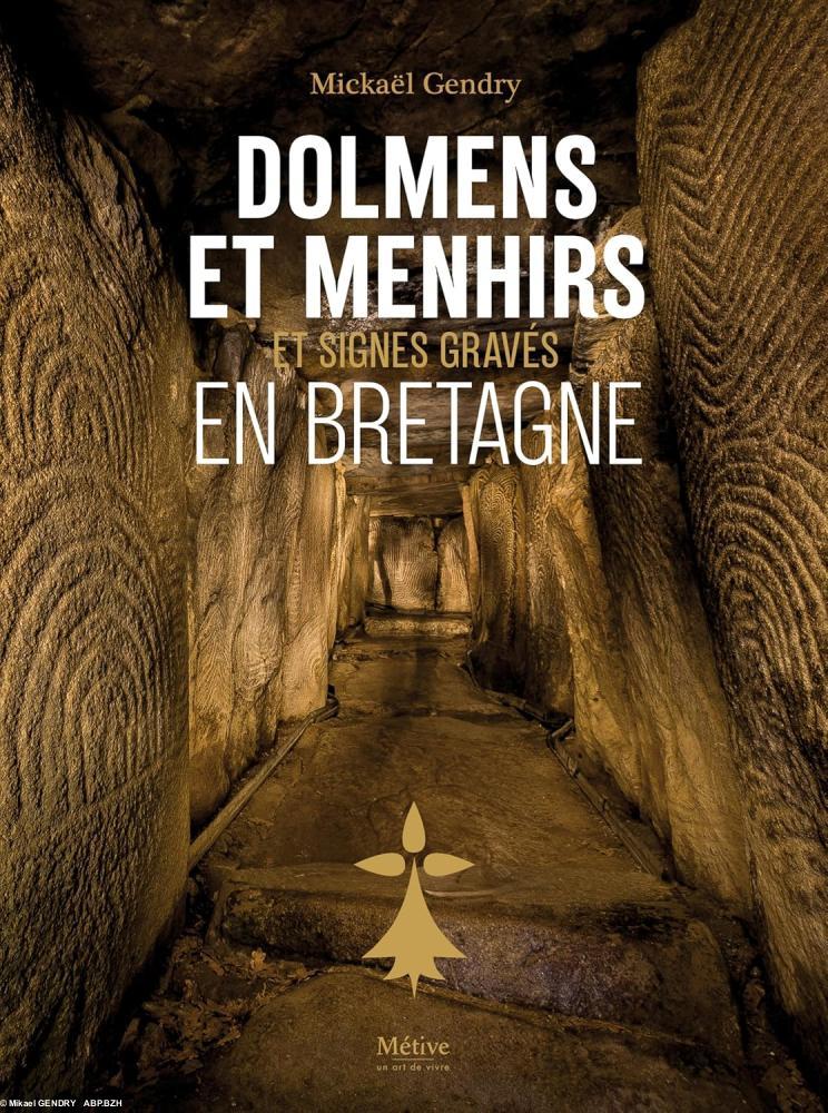 GENDRY Mikaël,  Dolmens, menhirs et signes gravés en Bretagne, La Geste éditions, 2025.
