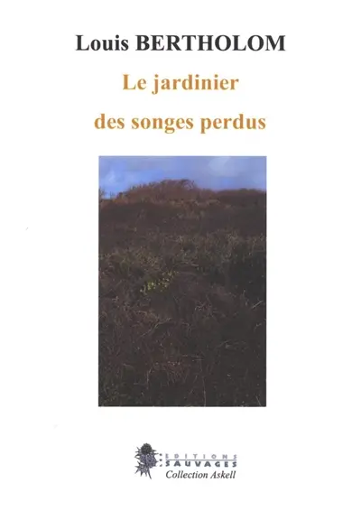 Louis Bertholom, Le jardinier des songes